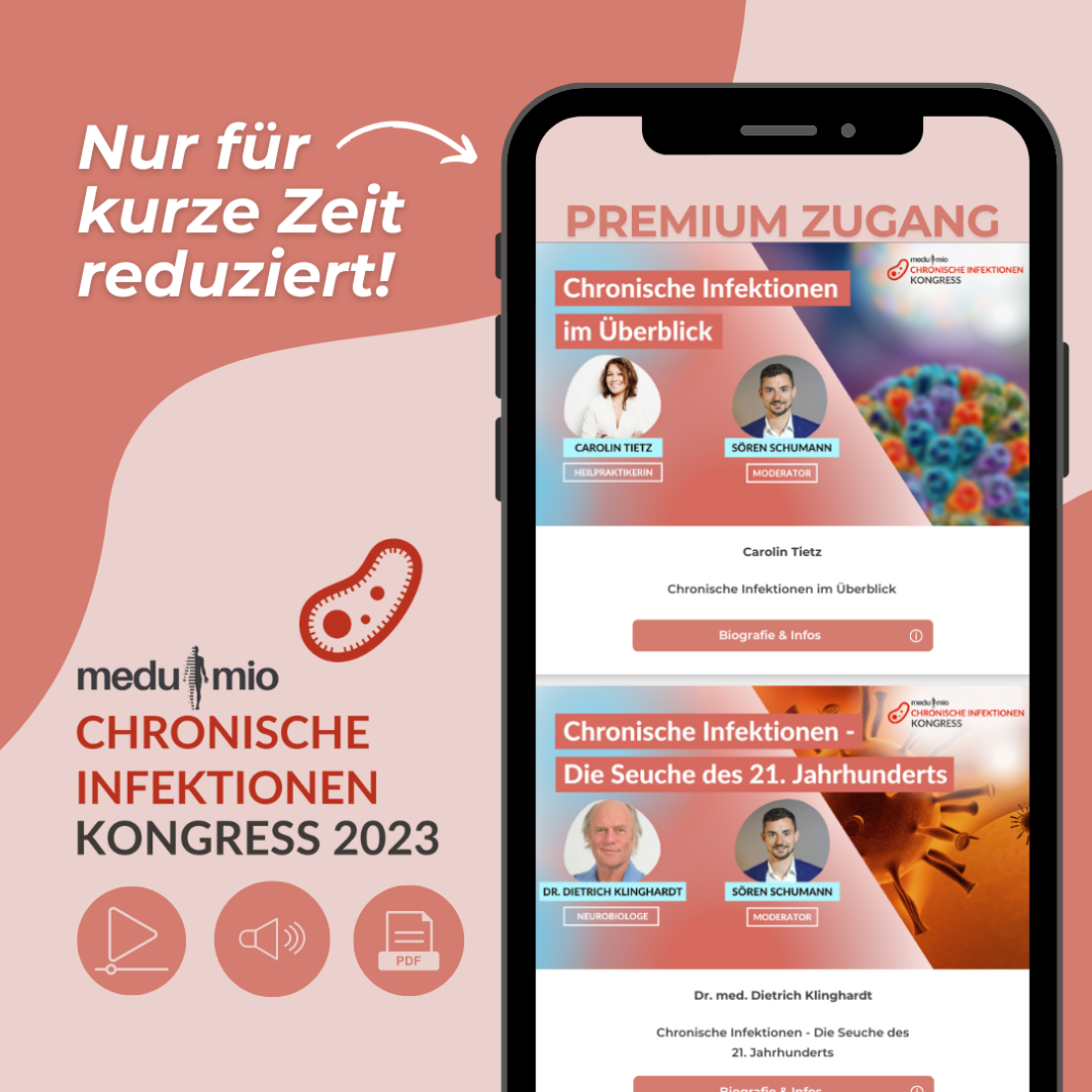 Das bekommst du im Premiumzugang des Kongresses über chronische Infektionen