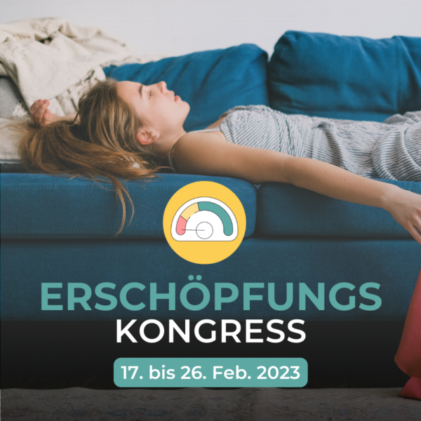 Read more about the article 17.2-26.2.2023 Erschöpfungs Kongress